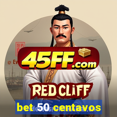 bet 50 centavos